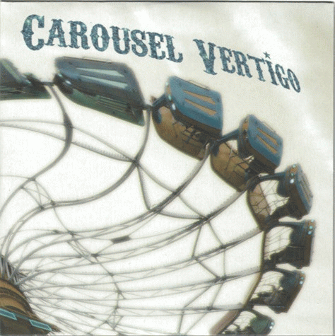 Carousel Vertigo : Carousel Vertigo